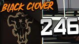 THE BIGGEST REVEAL YET!! | Black Clover Chapter 246