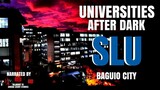 UNIVERSITIES AFTER DARK: ST. LOUIS UNIVERSITY BAGUIO / SLU BAGUIO