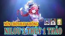 Chia Sẻ Nilou toàn tập: Full Build Nilou 3 Thủy 1 Thảo và khả năng phát triển của Nilou