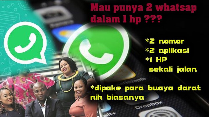 Trik pake whatsap, dua nomor dua aplikasi dalam satu HP.