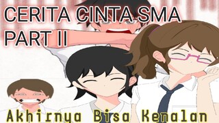 CERITA CINTA SMA ( Akhirnya bisa kenalan )