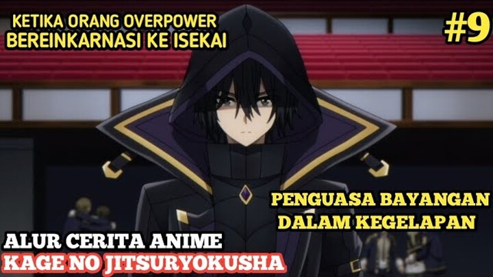 ALUR CERITA ANIME KAGE NO JITSURYOKUSHA NI NARITAKUTE EPISODE 9 (LORD CID BERSEDIA TERIMA DOSA DUNIA