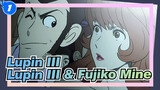 [Lupin III  Bag 4] Lupin III & Fujiko Mine --- Nikmati Saja Mimpi Indah Ini_1