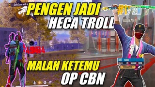 JADI HECA TROLL INCAR TOP BADGE MALAH KETEMU OP CBN