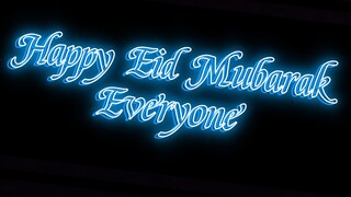 Happy Eid Mubarak