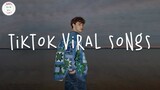 Tiktok viral songs 🍸 Best tiktok songs 2023 ~ Trending tiktok songs