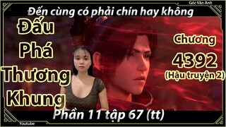 [Dịch Chuẩn] Đấu Phá Thương Khung hậu truyện 2 - chương 4392 | Góc Vân Anh