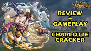 Review + Gameplay Charlotte Cracker | One Piece Bounty Rush