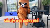 [Funny TV] - Gấu lầy troll đường phố #2