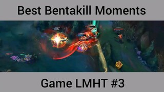 Best Bentakill Moments game LMHT phần 3