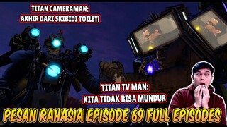 BAHAS TUNTAS SEMUA PESAN RAHASIA TITAN TV MAN & DUO TITAN DI EPS 69 SKIBIDI TOILET (FULL EPISODES)