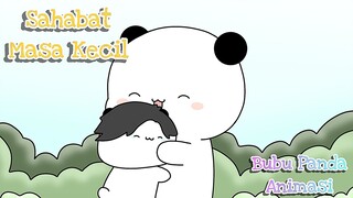 Sahabat Masa Kecil || Bubu Panda Animasi