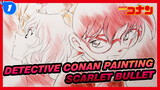 [Detective Conan Painting] Scarlet Bullet_1