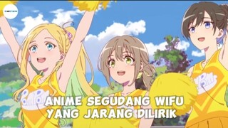 banyak wifu di anime ini😄