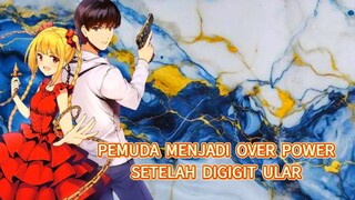 🔵Seorang Pemuda Menjadi Over Power' Setelah Terkena Gigitan Ular || Review⁉️