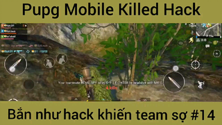 Pupg Mobile bắn như hack #14