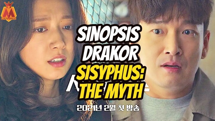 Sinopsis drakor Sisyphus The Myth