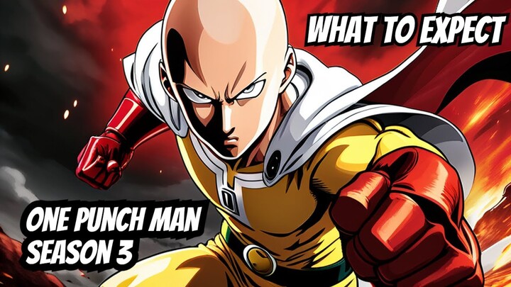Why One Punch Man Season 3 will leave you speechless | What to Expect | Spoilers Alert !