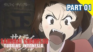 [DUB INDO] PELAYAN EMOSIAN!!! Samurai Champloo Episode 1 | Project by Dana Bimasakti