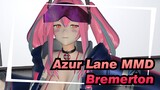 [Azur Lane MMD] Bremerton: "Commander Has Some Strange Ideas Again..."