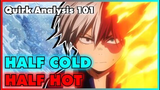 My Hero Academia | Quirk Analysis 101 - Half-Cold Half-Hot
