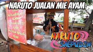 NARUTO SEKARANG JUALAN MIE AYAM!!!