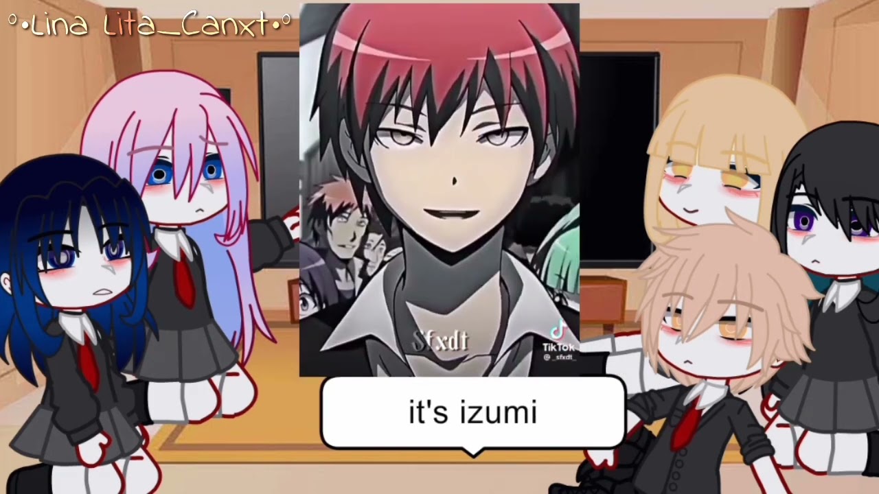 Shikimori and friend react to Izumi as Karma akabane //short video!!//1/??  - BiliBili