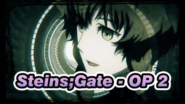 Steins;Gate - OP 1_B