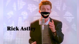 เมื่อ Rick Astley ร้องเพลง Unravel