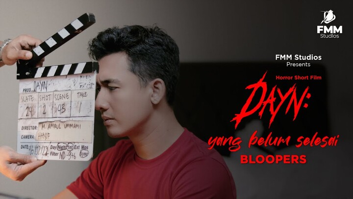 Bloopers DAYN : Yang Belum Selesai