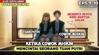 LIBURAN NATAL BERSAMA TUAN PUTRI & MEMINTA RESTU ‼️ - ALUR CERITA ANIME OTONORI NI GINGGA EPS 9-10