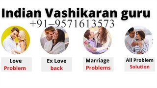 +91–9571613573 ≧◠‿◠≦✌ vashikaran mantra to separate girlfriend from his new Boyfriend