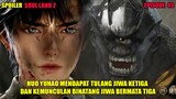 SPOILER SOUL LAND 2 EPS 49 - YUHAO MENDAPAT TULANG JIWA KETIGA & MUNCULNYA MONSTER JIWA BERMATA TIGA