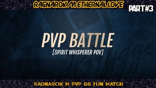 RAGNAROK M Eternal Love: PvP Fun Match PART#3