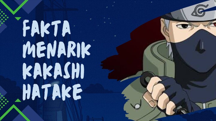 fakta menarik kakashi hatake