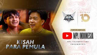 Kisah Para Pemula | MPL ID S10