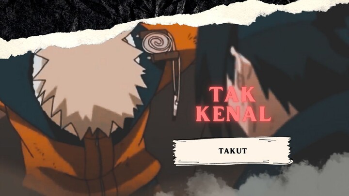 TAK KENAL TAKUT [AMV KEREN]