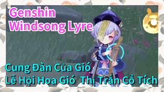 [Genshin, Lễ Hội Hoa Gió, Cung Đàn Của Gió]   "Thị Trấn Cổ Tích"