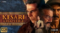 kesari Chapter 2 (2025) Full Movie Hindi Dubbed HDRip Akshay Kumar || Anaya Panday