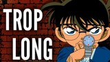 Detective Conan est TROP LONG?!
