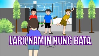 LARO NAMIN NUNG BATA | Jeyb Animation