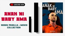 Anak Ni Baby Ama | 1990 Action | Robin Padilla Movie Collection | Classic Movies