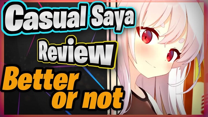 Casual SAYA Review - You have ACTIVATED my Mouse Trap!