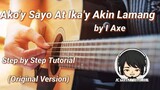 Ako'y Sayo At Ika'y Akin Lamang - I Axe Guitar Chords (Step by Step Guitar Tutorial)