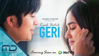 Kisah Untuk Geri - Official Trailer I 5 Maret 2021 on  @WeTVIndonesia​