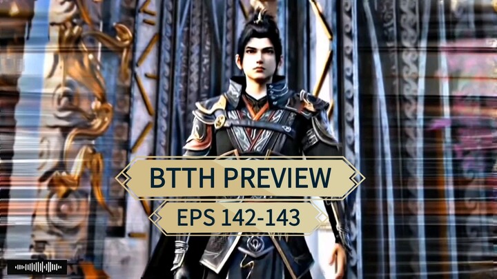 PV BTTH EPS 142-143 King Yao chen Bansheng dan Kedatangan nalan yanran meminta bantuan