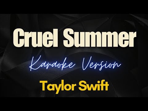 Cruel Summer - Taylor Swift (Karaoke)