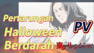 [Tokyo Revengers] PV Pertarungan Halloween Berdarah