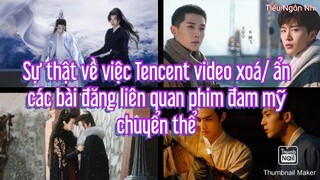 Sự thật về việc Tencent video xoá/ẩn các bài đăng liên quan phim đam mỹ chuyển thể