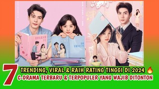 Wajib Nonton!!! 7 DRAMA CHINA TERBARU & TERPOPULER SAAT INI (Januari 2024)